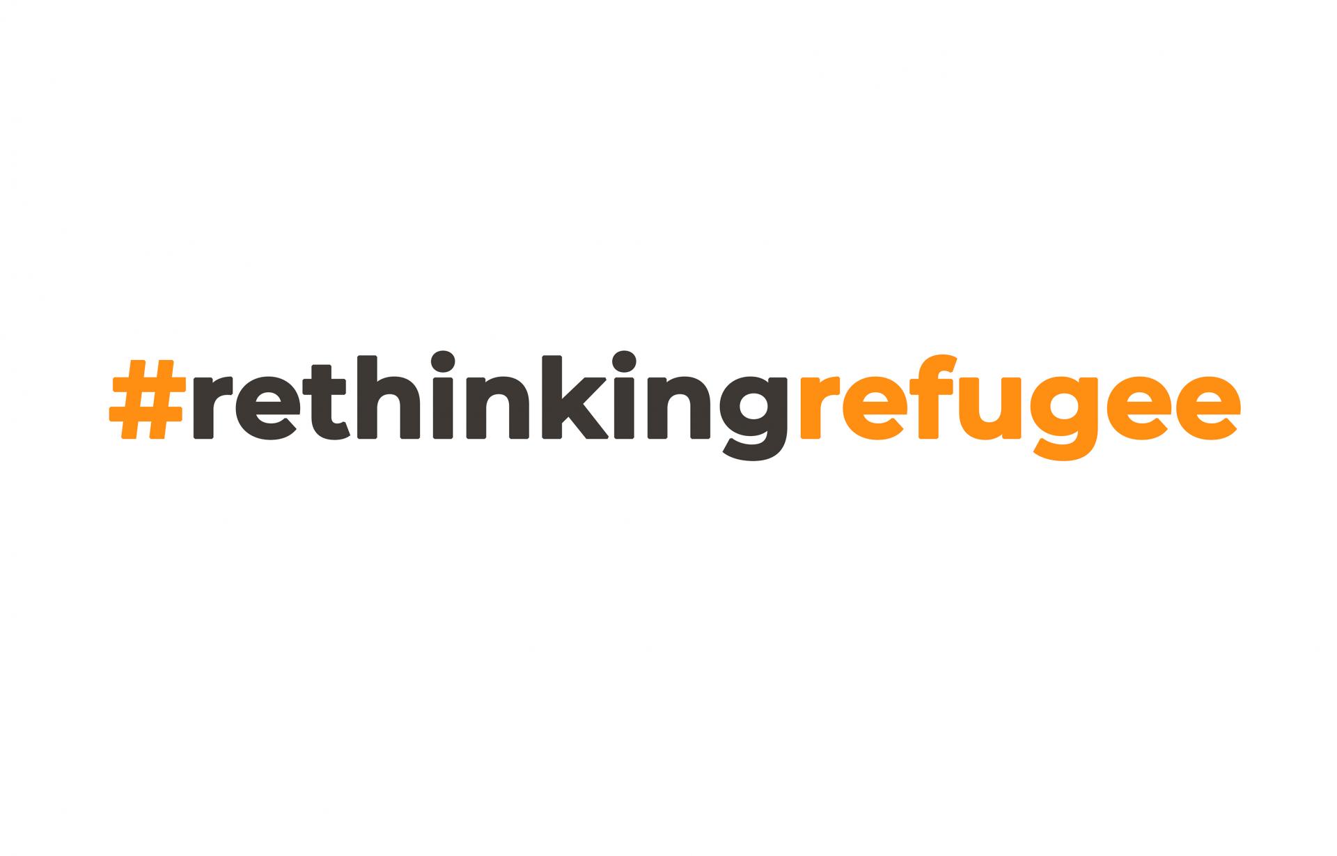 #rethinkingrefugee